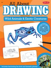 All about drawing wild animals & exotic creatures cover image cdn