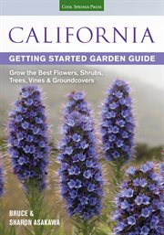 California getting started garden guide : grow the best flowers, shrubs, trees, vines & groundcovers cover image cdn