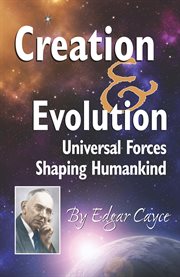Creation and evolution. Universal Forces Shaping Humankind cover image cdn