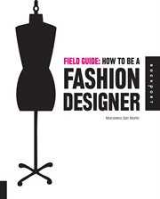 Field guide : how to be a fashion designer cover image cdn