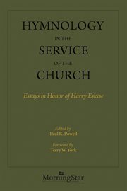 Hymnology in the service of the church : essays in honor of Harry Eskew cover image cdn