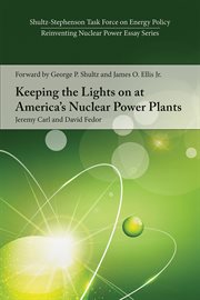 Keeping the Lights on at America's Nuclear Power Plants cover image cdn
