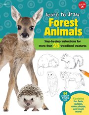 Learn to draw forest animals : step-by-step instructions for more than 25 woodland creatures cover image cdn
