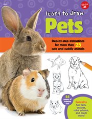 Learn to draw pets : step-by-step instructions for more than 25 cute and cuddly animals cover image cdn