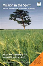 Mission in the Spirit : towards a Pentecostal-Charismatic missiology cover image cdn