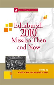 Edinburgh 2010 : mission then and now cover image cdn
