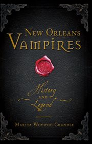 New Orleans vampires : history and legend cover image cdn