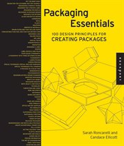Packaging essentials : 100 design principles for creating packages cover image cdn