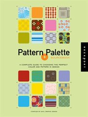 Pattern + palette sourcebook : a complete guide to choosing the perfect color and pattern in design cover image cdn