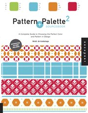 Pattern + palette sourcebook 2 : a complete guide to choosing the perfect color and pattern in design cover image cdn