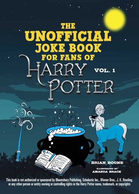 The unofficial Harry Potter joke book : great guffaws for Gryffindor cover image