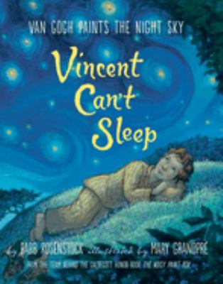 Vincent can't sleep : Van Gogh paints the night sky  cover image cdn