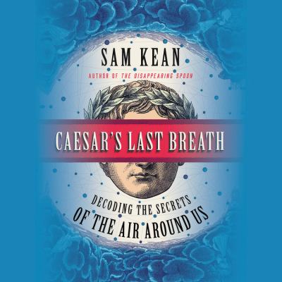 Caesar's last breath decoding the secrets of the air around us  cover image cdn