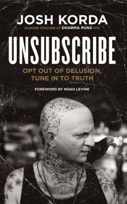 Unsubscribe : opt out of delusion, tune in to truth  cover image cdn