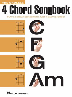 The ukulele 4 chord songbook play 50 great songs with just 4 easy chords! cover image cdn