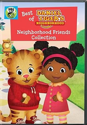 Best of Daniel Tiger's neighborhood. Neighborhood friends collection cover image