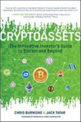 Cryptoassets : the innovative investor's guide to bitcoin and beyond  cover image cdn