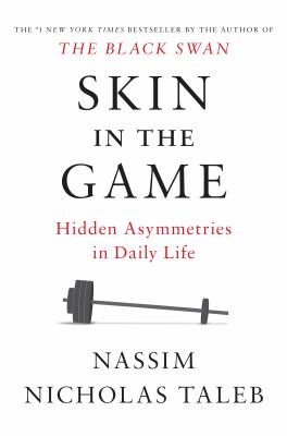 Skin in the game : hidden asymmetries in daily life  cover image cdn