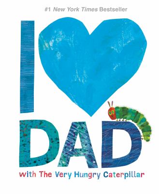 I love Dad : with the very hungry caterpillar  cover image cdn
