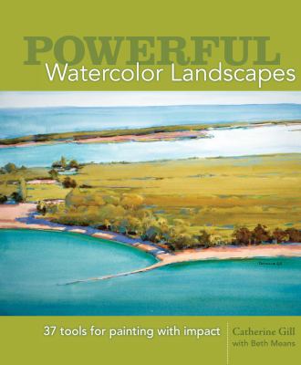 Powerful watercolor landscapes : 37 tools for painting with impact  cover image cdn
