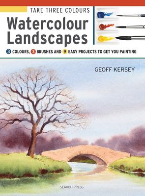 Watercolour landscapes : start to paint with 3 colours, 3 brushes and 9 easy projects  cover image cdn