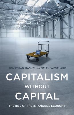 Capitalism without capital : the rise of the intangible economy  cover image cdn