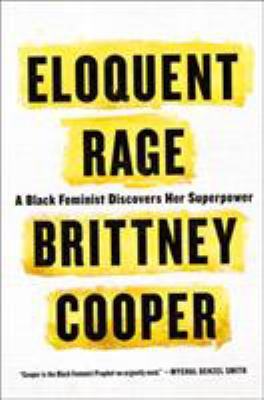 Eloquent rage : a black feminist discovers her superpower  cover image cdn