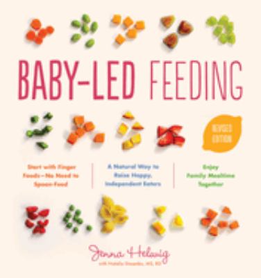 Baby-led feeding : a natural way to raise happy, independent eaters  cover image cdn