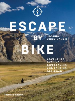 Escape by bike : adventure cycling, bikepacking and touring off-road  cover image cdn