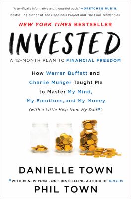 Invested : how Warren Buffett and Charlie Munger taught me to master my mind, my emotions, and my money (with a little help from my dad)  cover image cdn