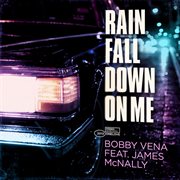 Rain fall down on me cover image cdn