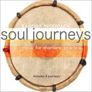 Soul journeys : music for Shamanic practice cover image cdn