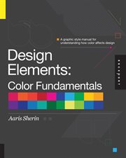 Design elements, color fundamentals : a graphic style manual for understanding how color impacts design cover image cdn