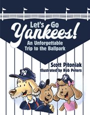 Let's go yankees!. An Unforgettable Trip to the Ballpark cover image cdn