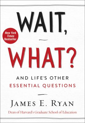 Wait, what? : and life's other essential questions  cover image cdn