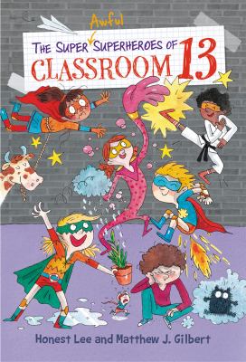 The super awful superheroes of Classroom 13  cover image cdn