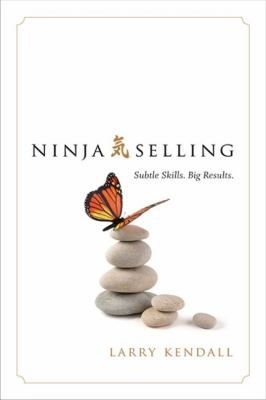 Ninja selling : Subtle skills. Big results  cover image cdn