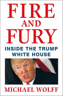 Fire and fury : inside the Trump White House  cover image cdn