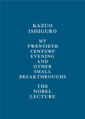 My twentieth century evening and other small breakthroughs : the Nobel lecture  cover image cdn