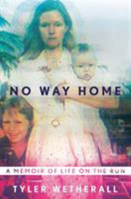 No way home : a memoir of life on the run  cover image cdn