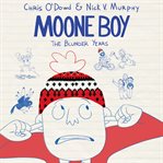 Moone boy : the blunder years cover image cdn