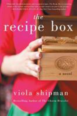 The recipe box : a novel with recipes cover image