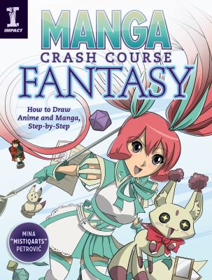 Manga crash course fantasy : how to draw anime and manga step by step  cover image cdn