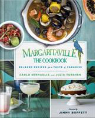 Margaritaville, the cookbook : relaxed recipes for a taste of Paradise  cover image cdn