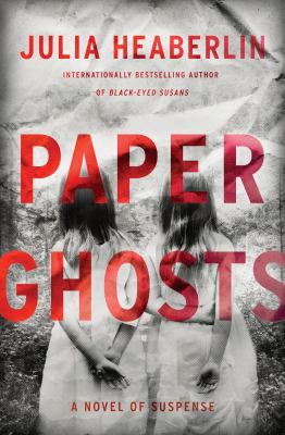 Paper ghosts : a novel of suspense  cover image cdn