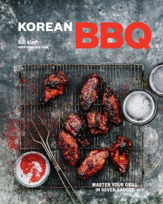 Korean BBQ : master your grill in seven sauces  cover image cdn