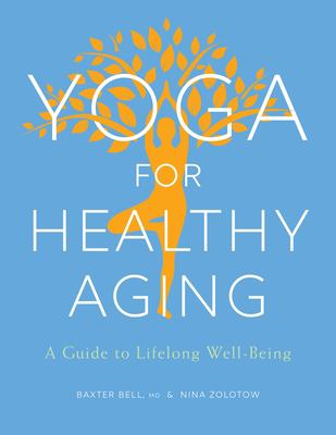 Yoga for healthy aging : a guide to lifelong well-being  cover image cdn
