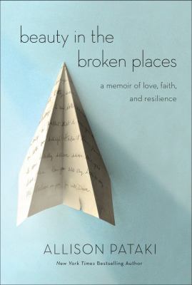 Beauty in the broken places : a memoir of love, faith, and resilience  cover image cdn