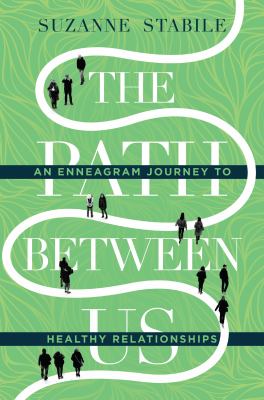 The path between us : an Enneagram journey to healthy relationships  cover image cdn