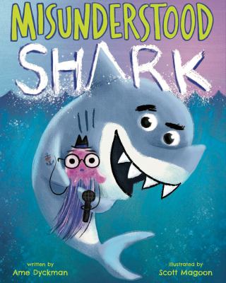 Misunderstood Shark : starring Shark!  cover image cdn